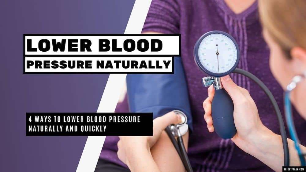4 Ways to Lower Blood Pressure Naturally and Quickly