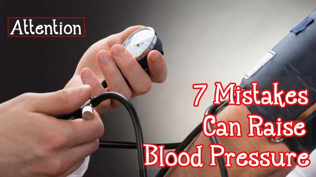 7 Mistakes That Can Raise Your Blood Pressure
