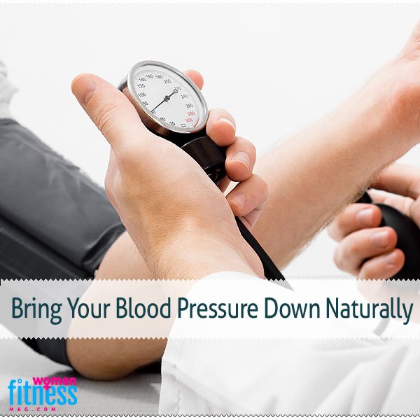 Bring Your Blood Pressure Down Naturally