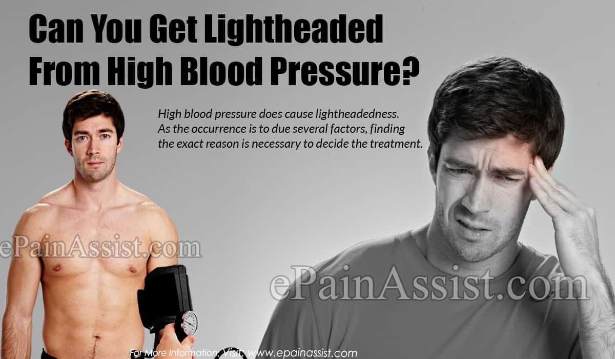 Can You Get Lightheaded From High Blood Pressure?