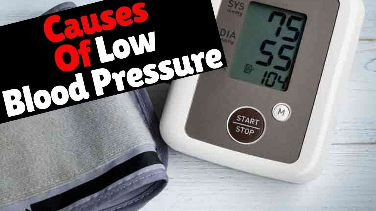 Causes Of Low Blood Pressure