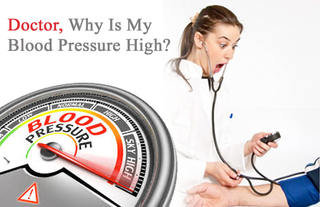 Doctor, Why Do I Have High Blood Pressure?