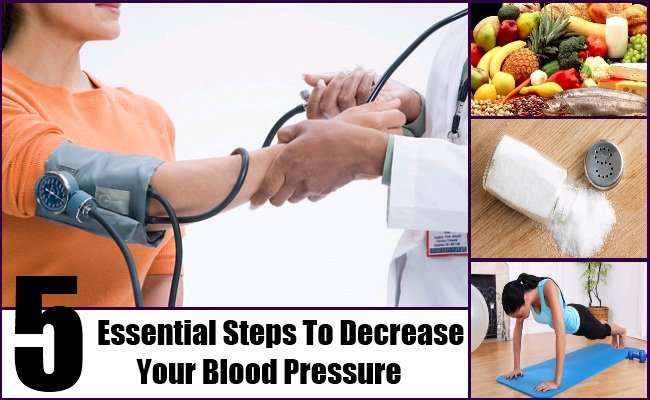 Five Essential Steps To Decrease Your Blood Pressure