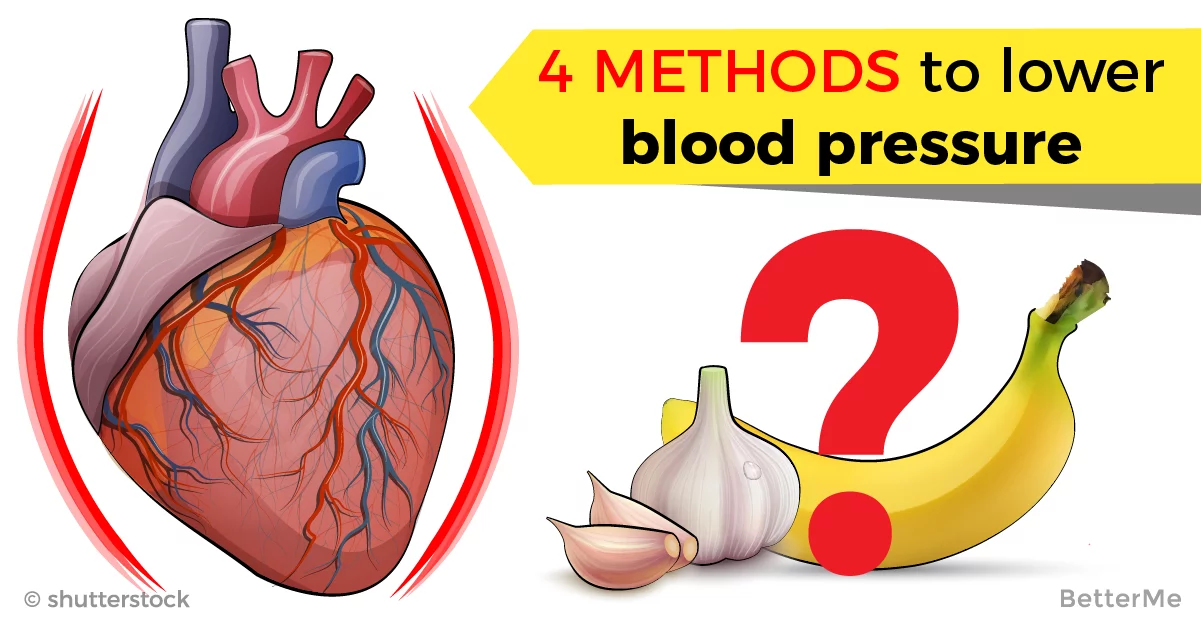 Here are 4 methods to lower blood pressure fast without ...
