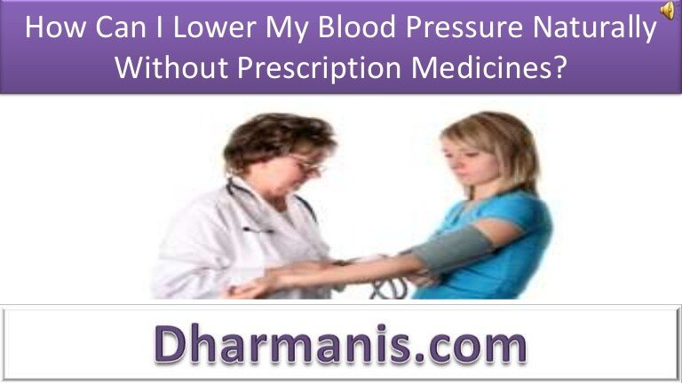 How Can I Lower My Blood Pressure Naturally Without ...