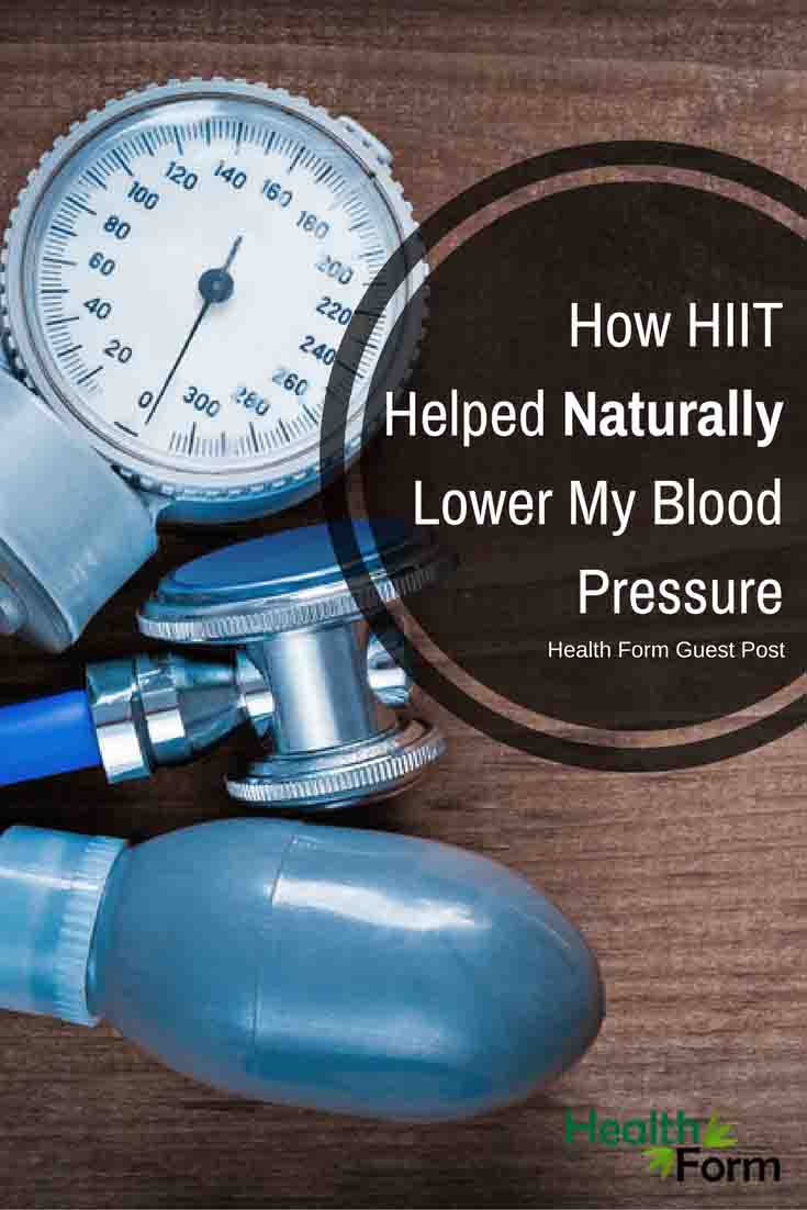 How HIIT Helped Naturally Lower My Blood Pressure AND Stay ...