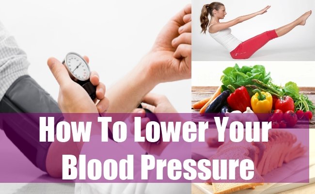 How To Lower Your Blood Pressure â Natural Home Remedies ...
