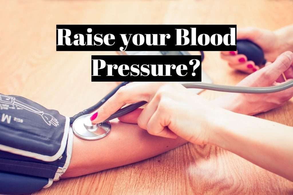 How to raise your blood pressure naturally?