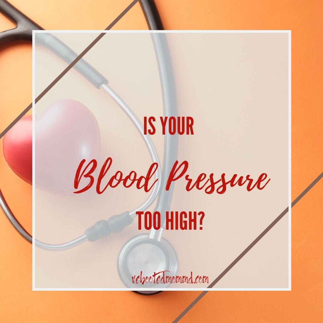 Is Your Blood Pressure Too High?