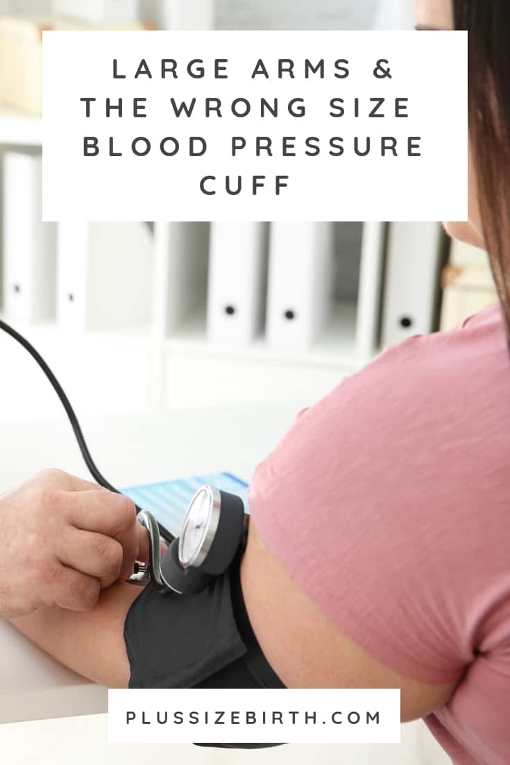 Large Arms and the Wrong Size Blood Pressure Cuff