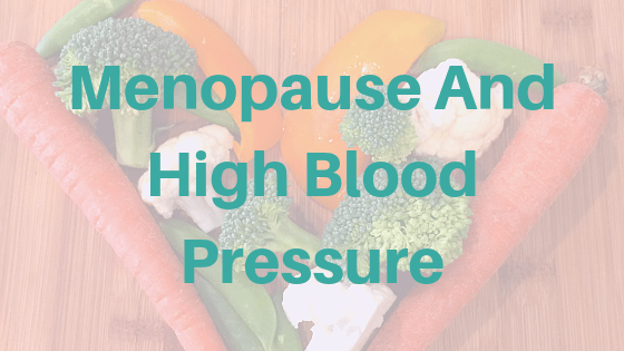 Menopause and high blood pressure