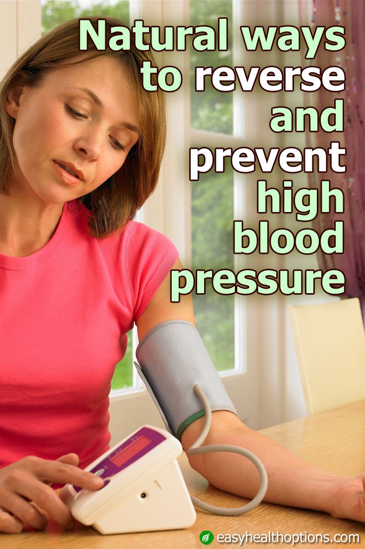 Natural ways to reverse and prevent high blood pressure