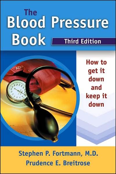 The Blood Pressure Book: How to Get It Down and Keep It ...