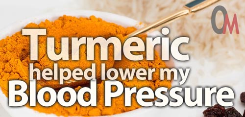 Turmeric helped lower my blood pressure. I use it with ...