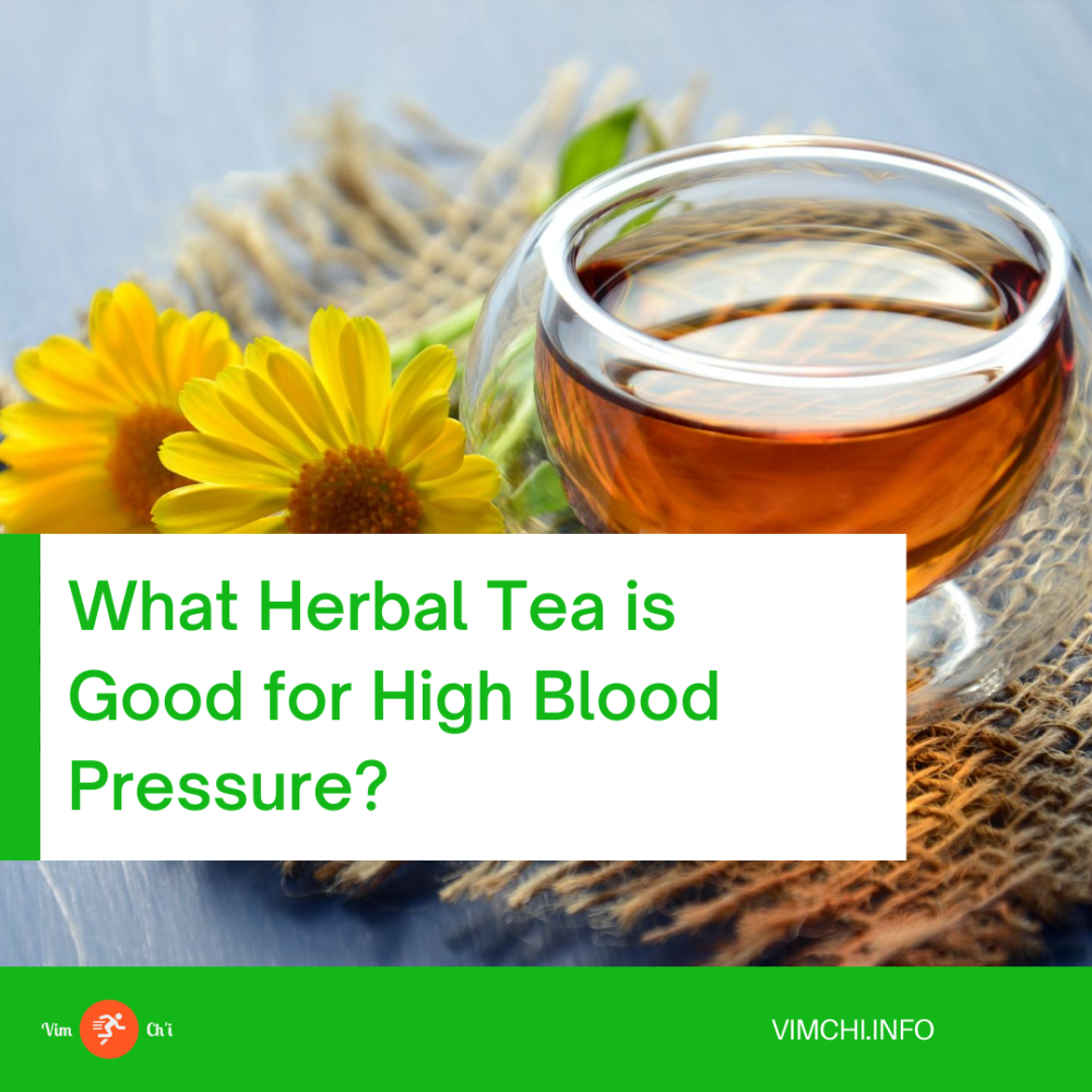 What Herbal Tea Is Good For High Blood Pressure?